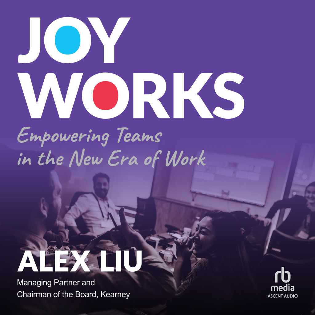 Joy Works MP3 Download Audiobook by Alex Liu