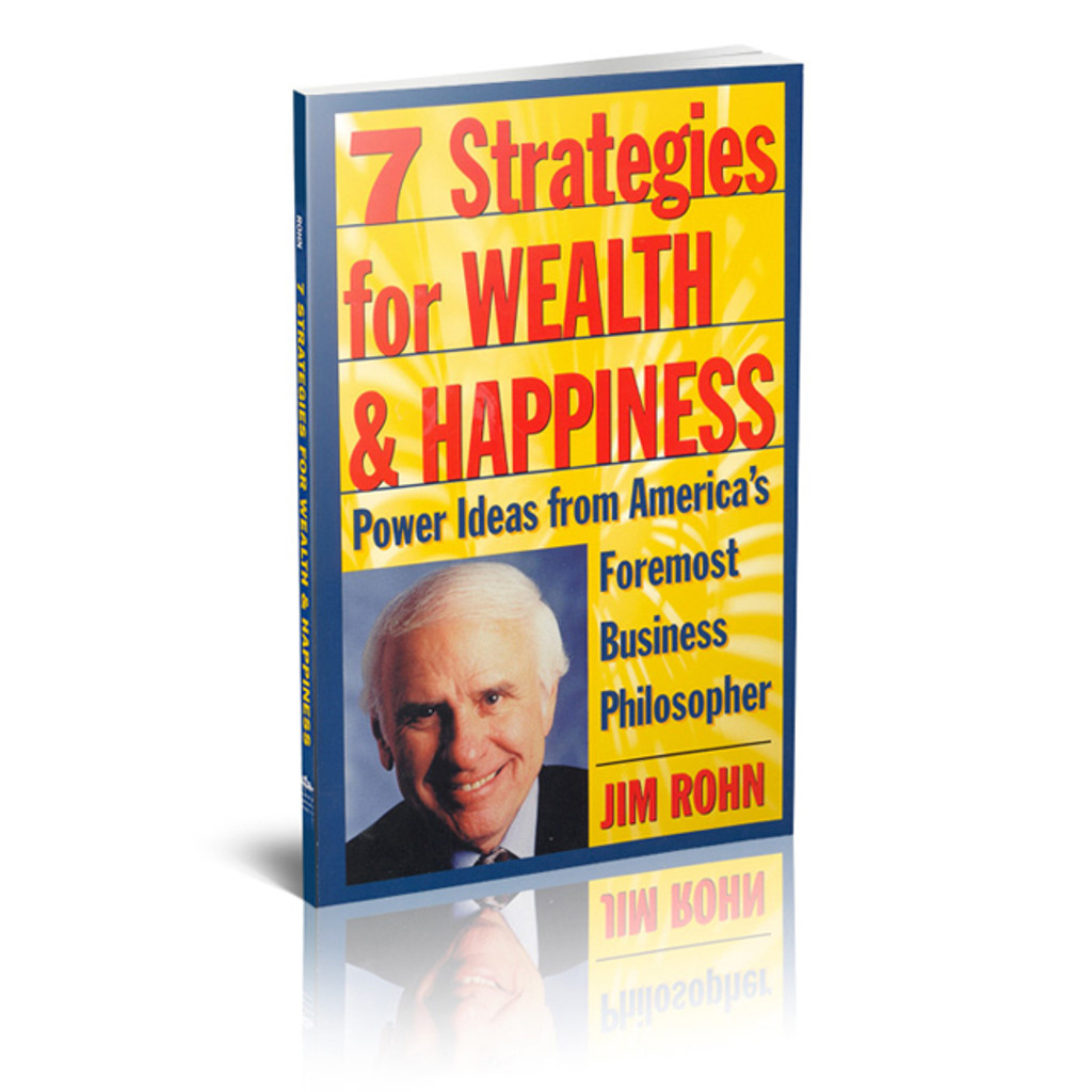 7 Strategies for Wealth & Happiness by Jim Rohn