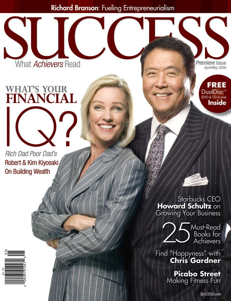 Success Magazine April/May 2008 - Robert and Kim Kiyosaki