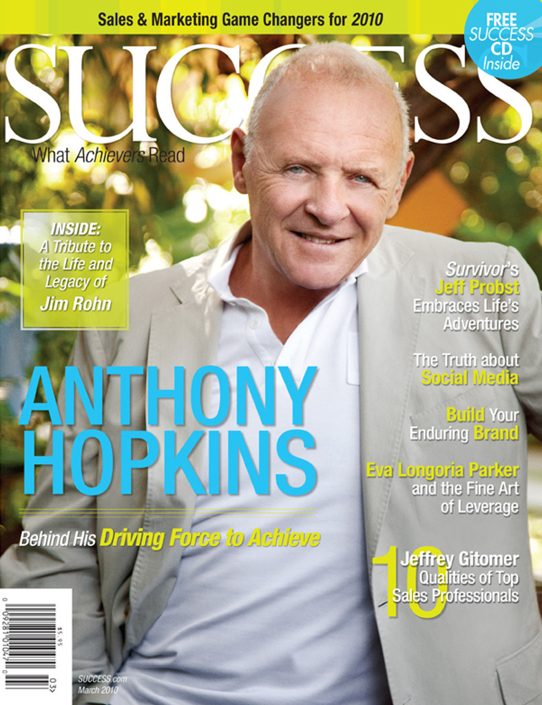SUCCESS Magazine March 2010 - Anthony Hopkins