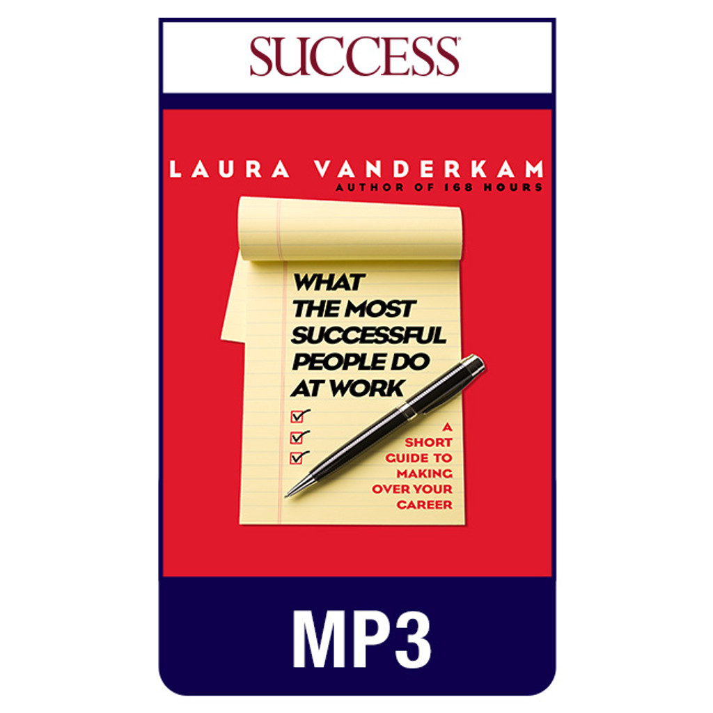 What the Most Successful People Do at Work MP3 download audiobook by Laura Vanderkam