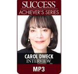 SUCCESS Achiever's Series MP3: Carol Dweck