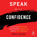 Speak with Confidence MP3 Download Audiobook by Mike Acker