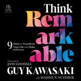 Think Remarkable MP3 Download Audiobook by Guy Kawasaki and Madisun Nuismer