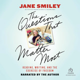 The Questions That Matter Most MP3 Download Audiobook by Jane Smiley