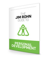 The Jim Rohn Guide to Personal Development The Jim Rohn Guide to Personal Development