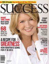 SUCCESS Magazine January 2013 - Martha Stewart