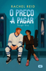 Rachel Reid O Preço a Pagar, Game Changers Series Book 3, Portuguese Edition, Paperback