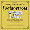 Los Clásicos Según Fontanarrosa Graphic Humor Collection by Roberto Fontanarrosa - Planeta Editorial (Spanish Edition)