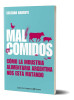Mal Comidos Nutrition Book by Soledad Barruti - Editorial Planeta (Spanish Edition)