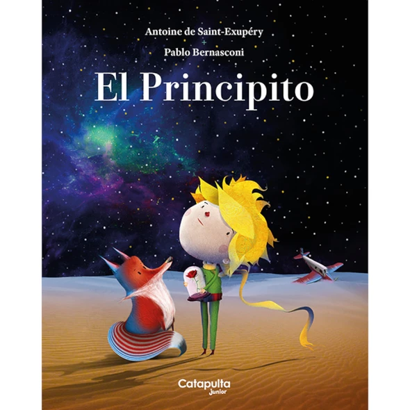 Editorial Catapulta El Principito - Antoine de Saint-Exupéry, Illustrated by Pablo Bernasconi
