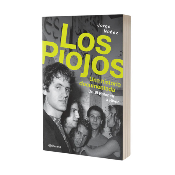 Los Piojos Argentinian Rock Band Book Una Historia Documentada by Jorge Núñez- Editorial Planeta (Spanish Edition)