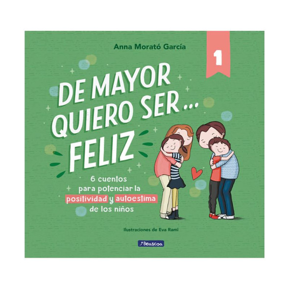 De Mayor Quiero Ser Feliz by Anna Morató García, Children’s Book – Editorial Beascoa (Spanish Edition)