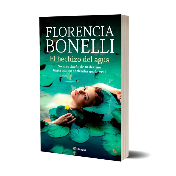 El Hechizo del Agua by Florencia Bonelli, Fiction Novel – Spanish Edition