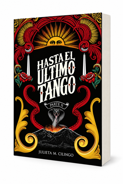 Hasta el Último Tango Parte II by Julieta M. Cilingo, Novel – Paperback (Spanish Edition)
