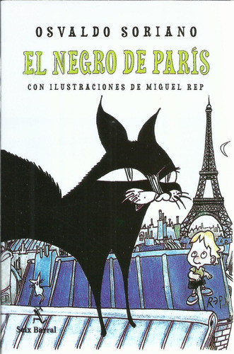El Negro de París Novel Book Written by Osvaldo Soriano - Editorial Planeta (Spanish Edition)
