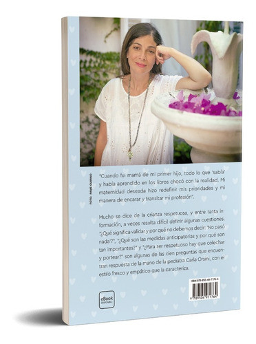 100 Preguntas y Respuestas Sobre Crianza Respetuosa Ensayo Parent's Guide Book by Carla Orsini - Editorial Planeta (Spanish Edition)