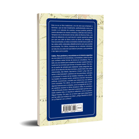 Calles History Myths & Miscellaneous by Felipe Pigna - Editorial Planeta (Spanish Edition)