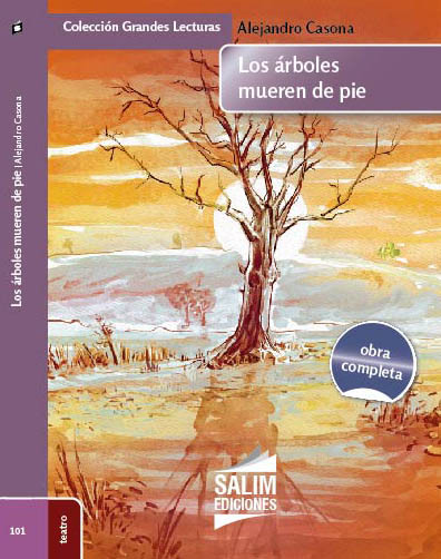 Los Árboles Mueren De Pie Classic Literary Work by Alejandro Casona - Salim Editions (Spanish Edition)