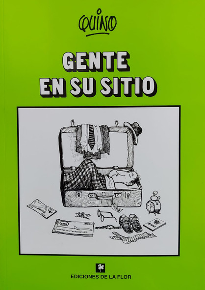 Gente En Su Sitio Humor Gráfico Libro Tapa Blanda Graphic Humor Book by Quino - Ediciones De La Flor (Spanish Edition)