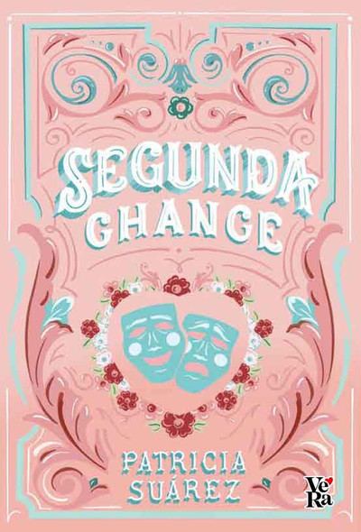 Segunda Chance Softcover Novel Book by Patricia Suárez - V&R Editoras (Spanish Edition)
