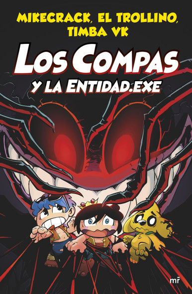 Los Compas y La Entidad Exe Cuentos Infantiles Children's Storybook Minecraft Aesthetic Illustrations by Mikecrack, El Trollino & Timba VK - Editorial Planeta (Spanish Ediiton)