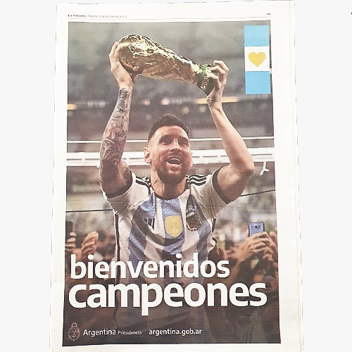 La Nación "La Llegada de Messi Y Los Campeones" Diario Impreso Argentino Tuesday Argentina Newspaper La Nación - All Sections (Spanish) (12/20/22)