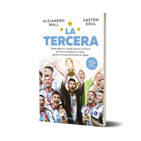  La Tercera, How Argentina and Messi Won The World Cup Qatar 2022, Editorial Planeta