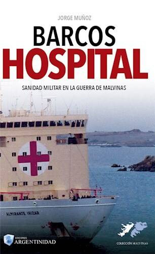 Barcos Hospital Book By Jorge Muñoz - Editorial Argentinidad (Spanish Edition)