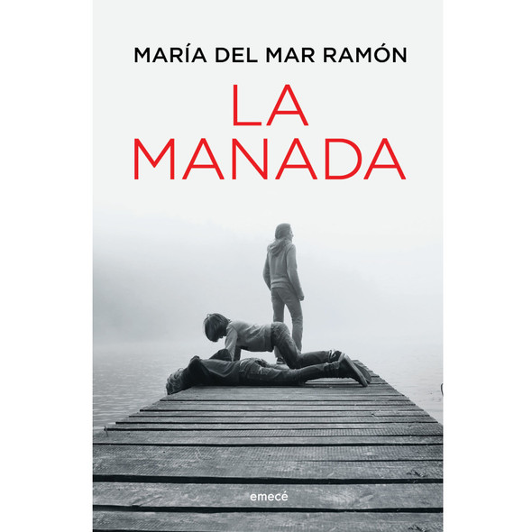 La Manada by María del Mar Ramón Editorial  Emecé (Spanish Edition)