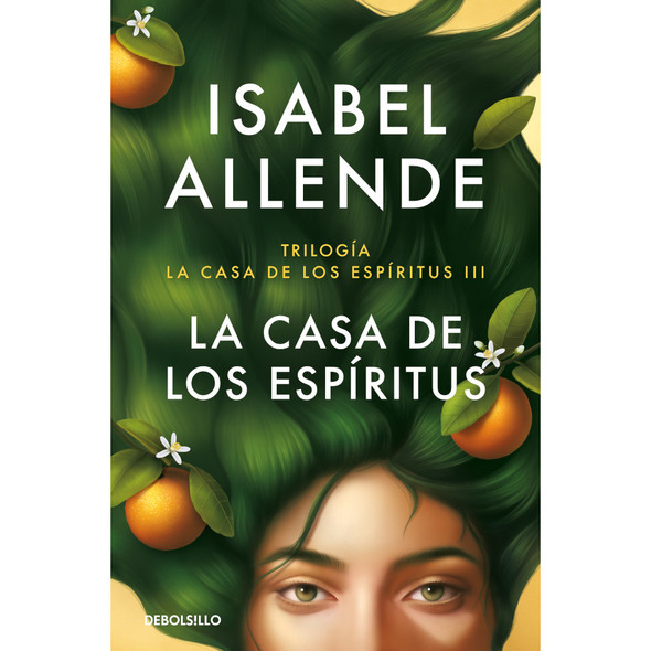 La Casa de los Espíritus Book by Isabel Allende The House of the Spirits Trilogy III Editorial Debols!llo (Spanish Edition)
