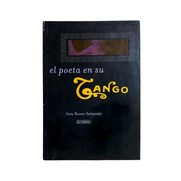 El Poeta en su Tango by Alda Renée Salzarulo Editorial Corregidor (Spanish Edition)