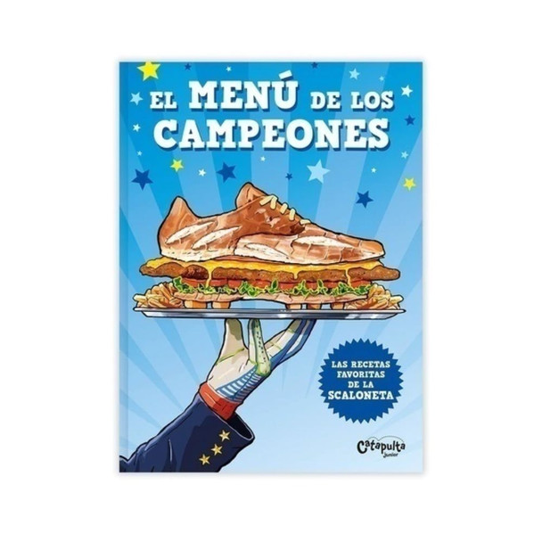 El Menú de Los Campeones Scaloneta's Favorite Recipes Funny Children's Book with Illustrations - Editorial Catapulta (Spanish)