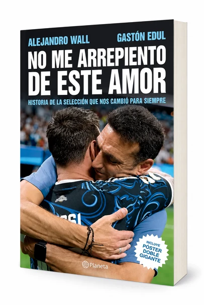 No Me Arrepiento de Este Amor by Alejandro Wall & Gastón Edul – Planeta (Spanish Edition)