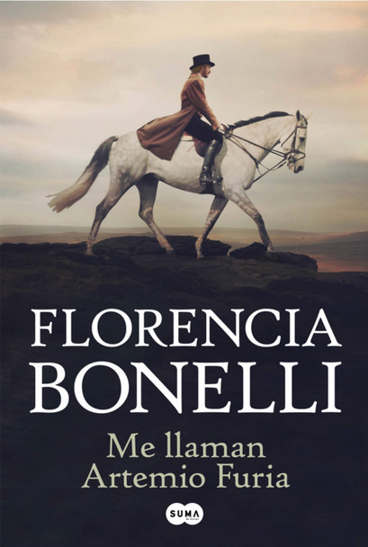 Me Llaman Artemio Furia History & Fiction Novel Book Youth Literature by Florencia Bonelli - Editorial Suma (Spanish Edition)