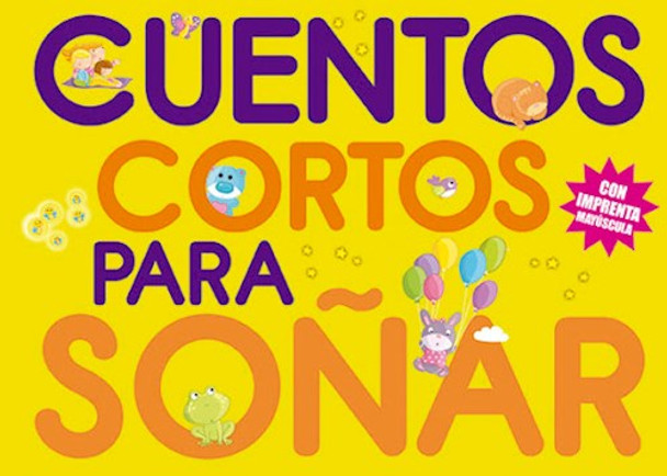 Cuentos Cortos Para Soñar Vol.2 Bedtime Short Stories with Illustrations Children Book by Mabel Zimmermann & Loly Acuña - Editorial El Ateneo (Spanish Edition)