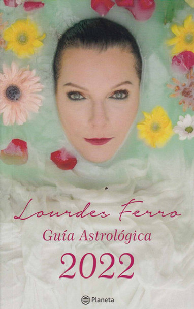 Guía Astrológica 2022 Astrological Guide Book by Lourdes Ferro - Editorial Planeta (Spanish Edition)