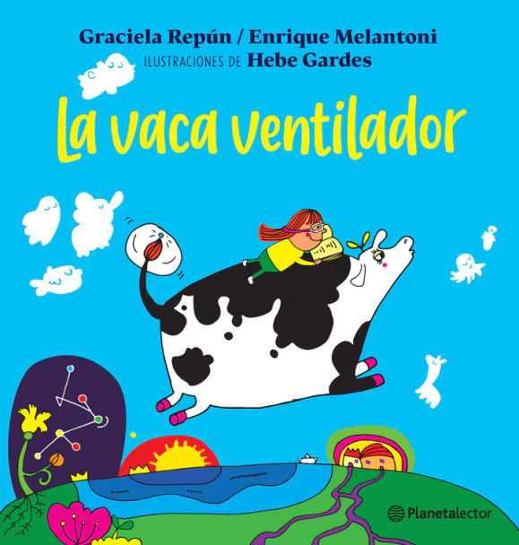 La Vaca Ventilador Poemas para Niños Poems for Children by Graciela Repún - Editorial PlanetaLector (Spanish Edition)