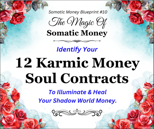 Mini-Workshop: The 12 Karmic Money Soul Contracts