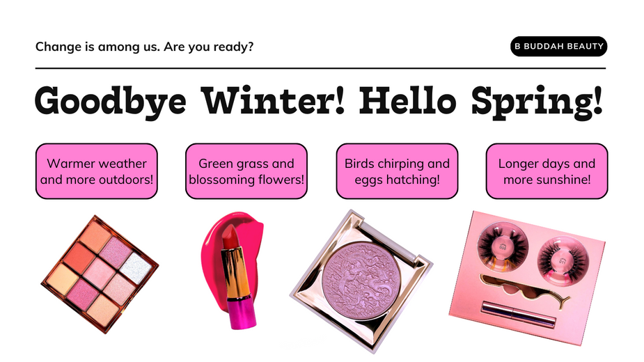 Transitioning Your Makeup Routine from Winter to Spring