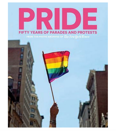 PRIDE: Fifty Years of Parades and Protests