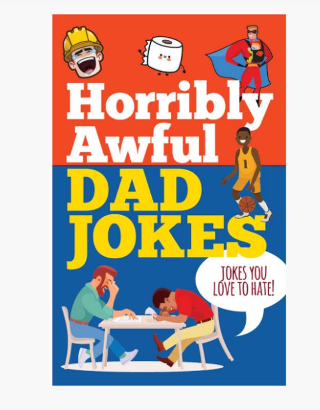 Horribly Awful Dad Jokes Book