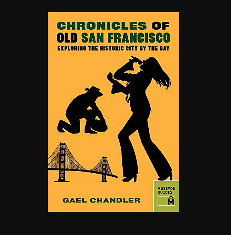 Chronicles of Old San Francisco