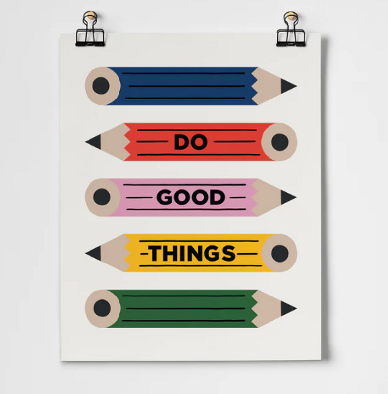 Do Good Things Pencils Fine Art Print