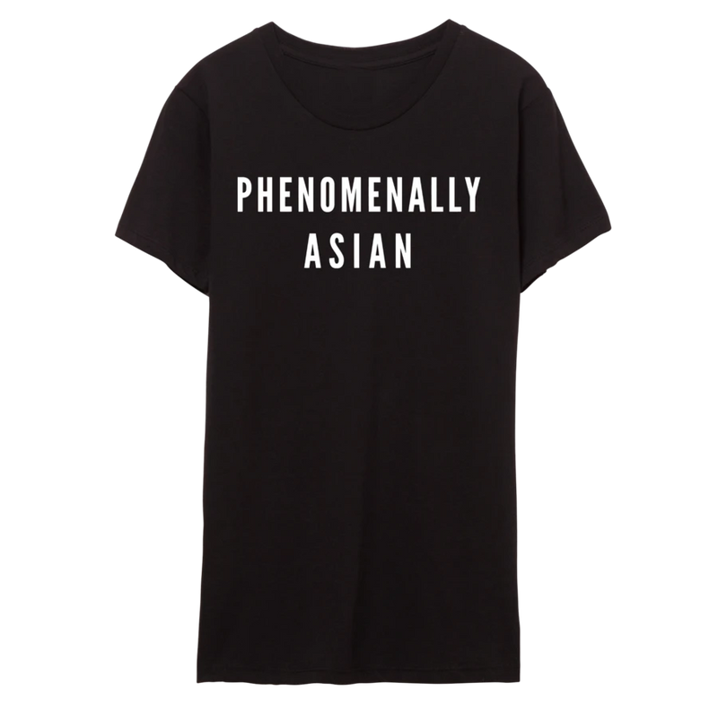 Phenomenally Asian T-Shirt