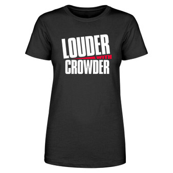 Louder With Crowder Women's Fitted Tee