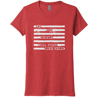 We The People Fight Like Hell (White Print) - Tri-Blend Women's Tee