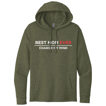 Best Mom Ever Change My Mind - Tri-Blend Hoodie