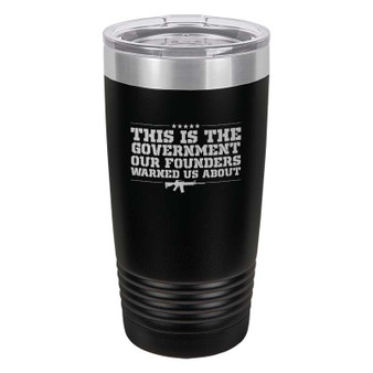 This Is The Government Tumbler