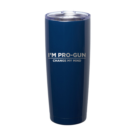 I'm Pro Gun Change My Mind Laser Etched Tumbler